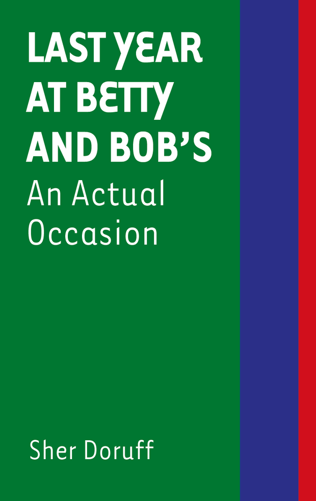 3Ecologies Books – New Release: Last Year at Betty and Bob’s