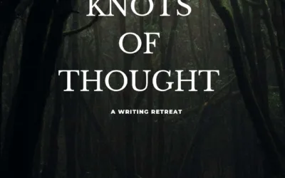 Knots of Thought Writing Retreat