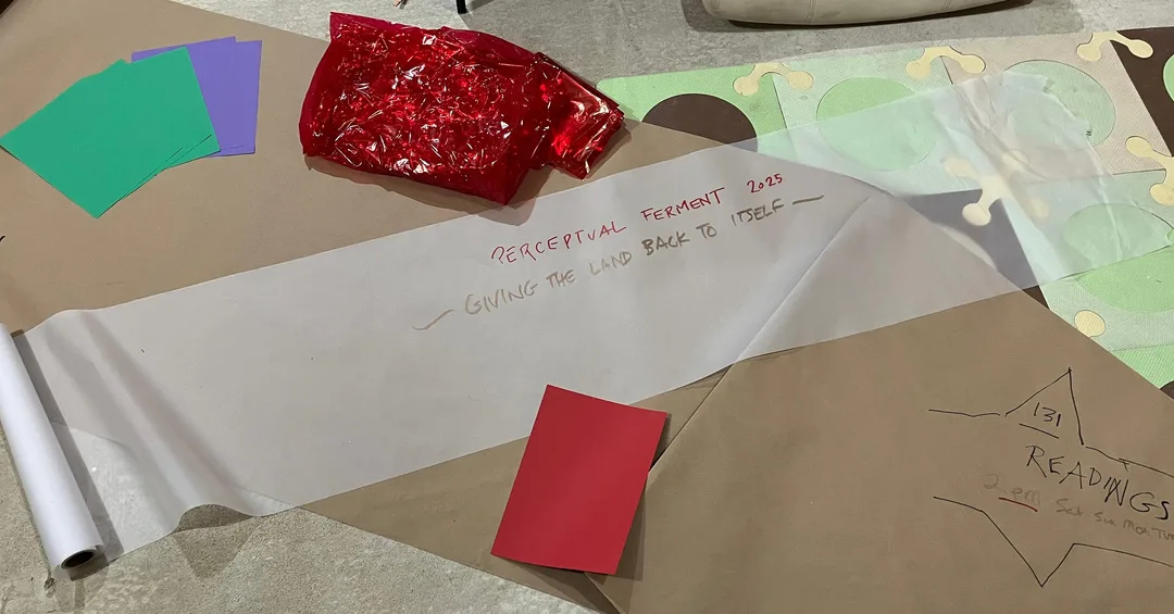 Giving the Land Back to Itself – Perceptual Ferment Event